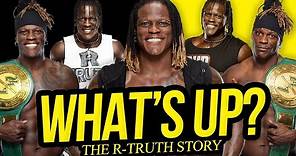 WHAT'S UP | The R-Truth Story (Full Career Documentary)