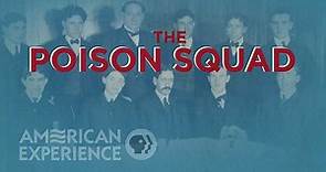 The Poison Squad | American Experience | PBS