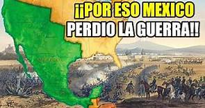 🇲🇽🇺🇸Por Que México perdió la Guerra con Estados Unidos de 1846?