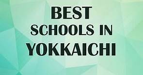 Best Schools around Yokkaichi, Japan