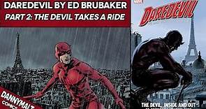 Daredevil by Ed Brubaker - Part 2: The Devil Takes a Ride (2007) - Comic Story Explained