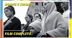 Donne e soldati | Storico | HD | Film completo in italiano