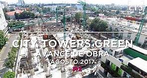 City Towers Green - Avance de obra - Agosto 2017