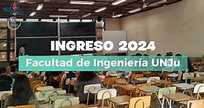 Ingreso 2024 | Facultad de Ingeniería de la Universidad Nacional de Jujuy.