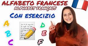 L'alfabeto Francese + ESERCIZIO (Alphabet Français)