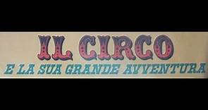 Il Circo e la sua Grande Avventura - Film completo 1964