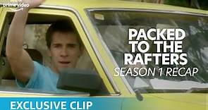 Packed to the Rafters Season 1 Recap | Amazon Exclusive