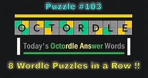 Octordle | Daily Octordle Puzzle 103 | Octordle 103 Answer Words for 7th May 2022 | Today's Octordle