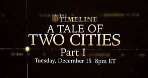 The Timeline - A Tale of Two Cities, Part 1