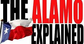 The Alamo Explained