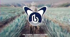 The Champs - Tequila (Stavros Martina & Kevin D Remix)