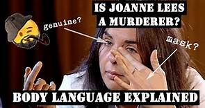 Did she do it? | Joanne lees body language explained | Reasoning through emotion |