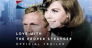 1963 Love With The Proper Stranger Official Trailer 1 Boardwalk Productions