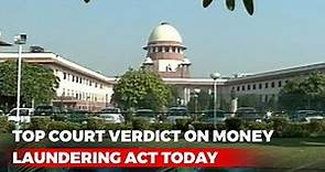 Supreme Court Verdict On Pleas Challenging Money Laundering Act Today, Other Top Stories