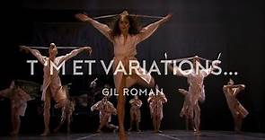 Béjart Ballet Lausanne - t 'M et variations...