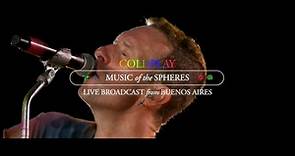 COLDPLAY - MUSIC OF THE SPHERES, LIVE BROADCAST FROM BUENOS AIRES.