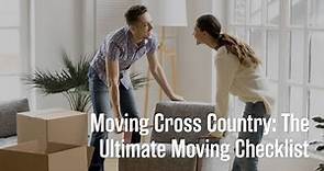 Moving Cross Country The Ultimate Moving Checklist