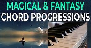 9 Magical and Fantasy Cinematic Chord Progressions (To use in your own music)