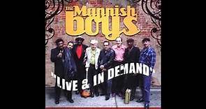 The Mannish Boys - "Live & In Demand"