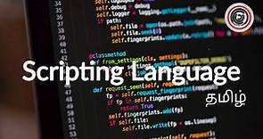 Scripting Language | Explained | Learn It In Tamil | தமிழ்
