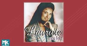 💿 Lauriete - Sou Feliz (CD COMPLETO)