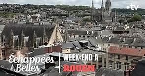 Week-end à Rouen - Échappées belles