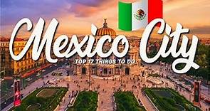 The TOP 17 Things To Do In Mexico City | What To Do In Mexico City