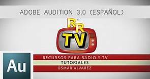 TUTORIAL ADOBE AUDITION 3.0 (ESPAÑOL) BASICO