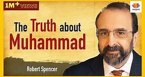 The Truth About Muhammad | Robert Spencer | #SangamTalks