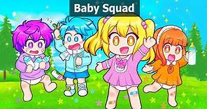The Squad As Babies In Roblox!
