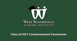 West Bloomfield High School Class of 2021 Graduation Commencement Ceremonies