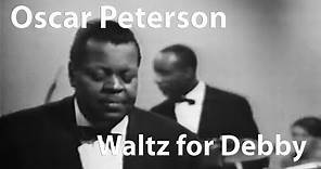 Oscar Peterson - Waltz for Debby (London, 1964)