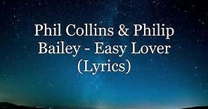 Phil Collins & Philip Bailey - Easy Lover (Lyrics HD)