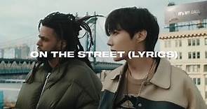 J. Cole - On The Street (Lyrics)