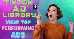 How To Use TikTok Ad Library | Top Performing Ads on TikTok