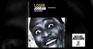 Louis Jordan - Is You Is Or Is You Ain't (My Baby)