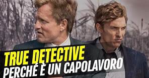 True Detective compie 10 anni: perché è un capolavoro