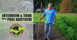 Back to Eden Gardening - Interview & Tour with Paul Gautschi - How To Start No-Till Wood Chip Garden