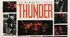 Thunder - 29 Minutes Later