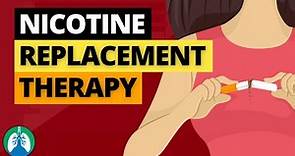 Nicotine Replacement Therapy (Medical Definition) | Quick Explainer Video