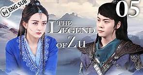 [Eng Sub] The Legend of Zu EP 05 (Zhao Liying, William Chan, Nicky Wu) | 蜀山战纪之剑侠传奇