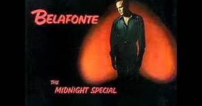 Harry Belafonte - Midnight Special