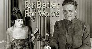 For Better, for Worse (1919) Lovely Classic Cult Black & White Silent Movie with Gloria Swanson