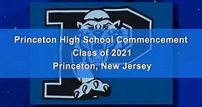 Princeton High School Commencement - Class of 2021