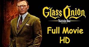 Glass Onion: A Knives Out Mystery 2022 (Full Movie) - HD Quality