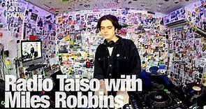 Radio Taiso with Miles Robbins @TheLotRadio 12-18-2023