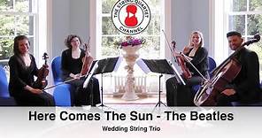 Here Comes The Sun (The Beatles) Wedding String Trio