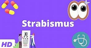 Strabismus: Everything You Need To Know