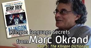 Klingon secrets from Marc Okrand - Part 5: Creating the Dictionary