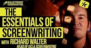 The Essentials of Screenwriting with Richard Walter (Head of UCLA Screenwriting Department)